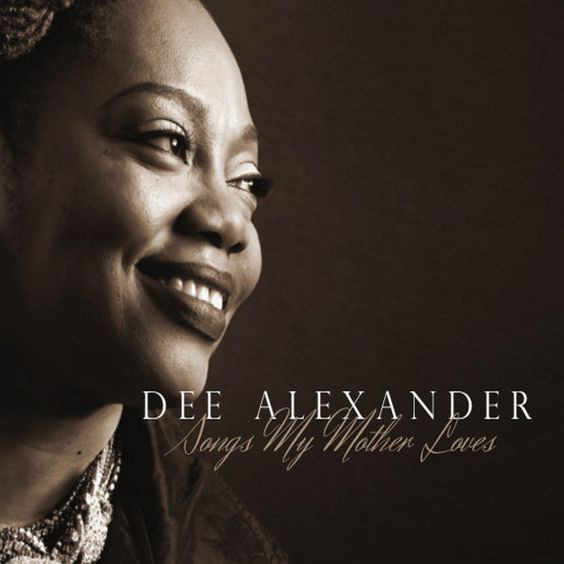 Dee Alexander:《Songs My Mother Loves》2014 专辑歌曲下载[无损FLAC][373MB]-DD猫音乐网