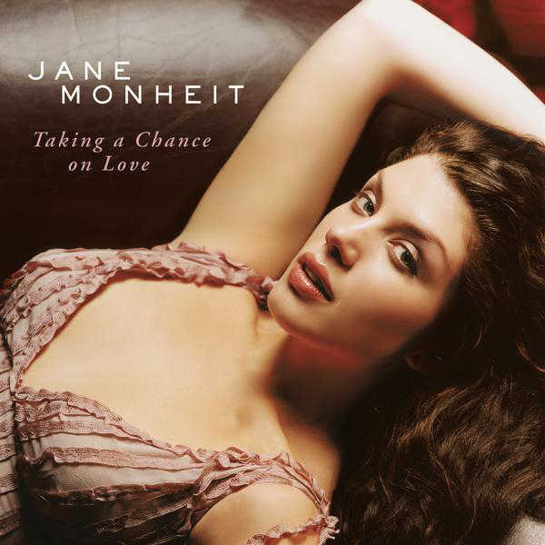 Jane Monheit:《为爱冒险 (Taking A Chance On Love)》2004 专辑歌曲下载[无损FLAC][328MB]-DD猫音乐网